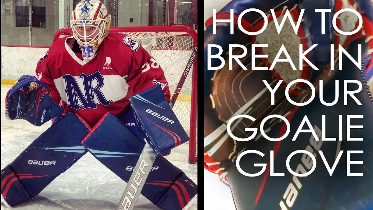 How to Break in Hockey Goalie Glove: Expert Tips for Success