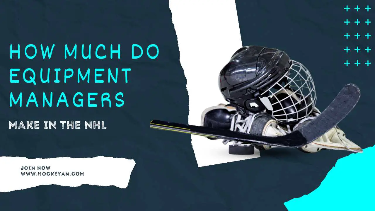 How Much Do Equipment Managers Make In The NHL : The Salary Secrets