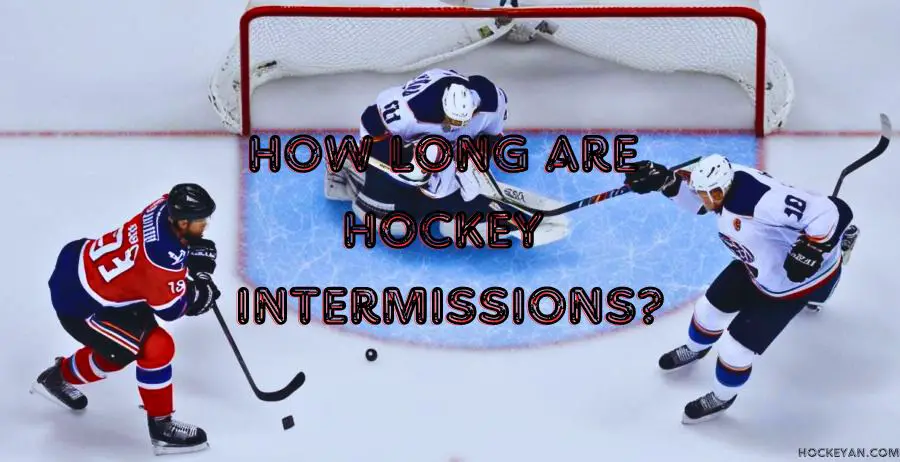 How Long are Hockey Intermissions?