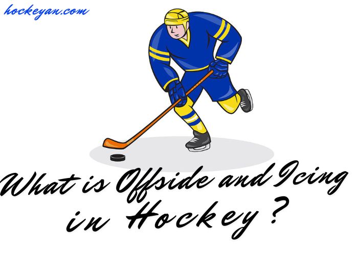 What is Offside and Icing in Hockey?