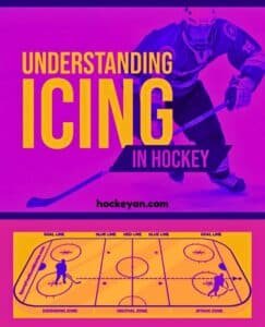 What is Icing in Hockey: The Ultimate Guide